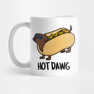 Hot Dawg Cute Hot Dog Pun Mug